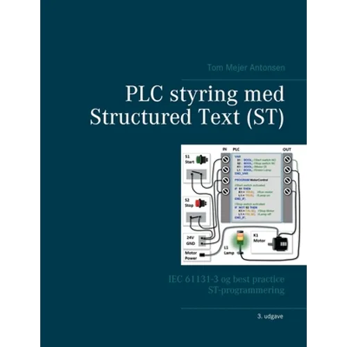 PLC styring med Structured Text (ST), V3: IEC 61131-3 og best practice ST-programmering