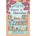Dangerous Infurmation