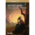 Nature Wars: Essays Around a Contested Concept