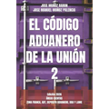 El Código Aduanero de la Unión 2: Áreas Exentas