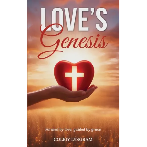 Love's Genesis