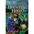A Journey to Mouseling Hollow