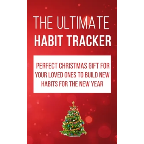The Ultimate Habit Tracker: Perfect Christmas gifts for your loved ones to build new habits for the new year.