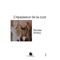 L'épaisseur de la nuit: Récit