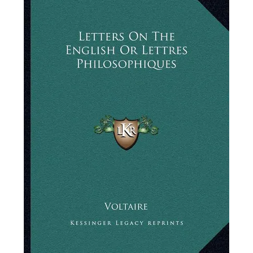 Letters On The English Or Lettres Philosophiques