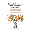 Genes, Environments, and Differential Susceptibility