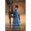 Bittersweet Farm 11: Partial Stranger