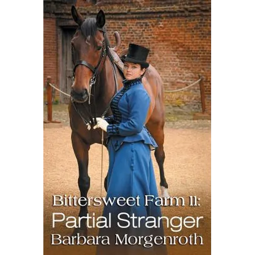 Bittersweet Farm 11: Partial Stranger
