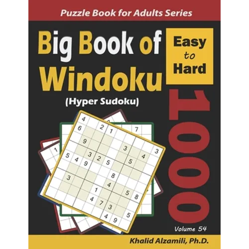 Big Book of Windoku (Hyper Sudoku): 1000 Easy to Hard Puzzles