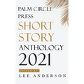 Palm Circle Press Short Story Anthology