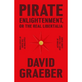 Pirate Enlightenment, or the Real Libertalia
