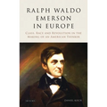 Ralph Waldo Emerson in Europe: Class, Race and Revolution in the Making of an American Thinker