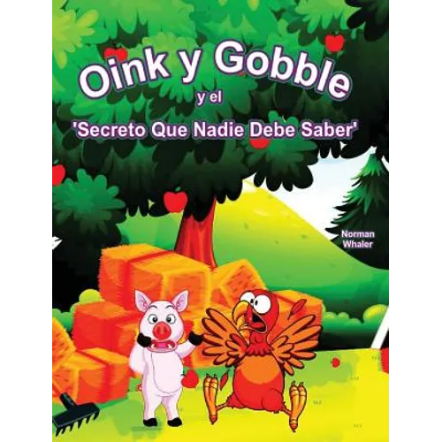 Oink y Gobble y el 'Secreto Que Nadie Debe Saber'
