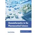 Chemoinformatics in the Pharmaceutical Sciences