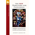 Refresh Your Faith: The New Directory for Catechesis: Highlights and Summaries for Catechists and Pastoral Leaders