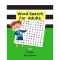 Word Search For Adults 101 Puzzles Fun Games: Easy Word Games Word Find Large Print Logic Brain Puzzles For Kids Adults Student Volume 2