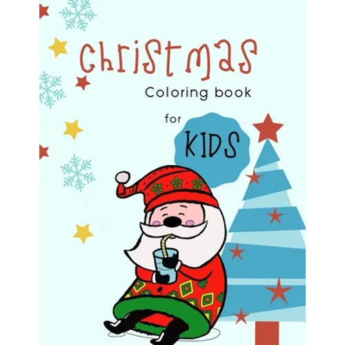 Christmas coloring book for kids: 100 pages funny coloring book for christmas celebration EP.2 (Books2)