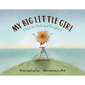 My Big Little Girl: A Book for Dads and Daughters