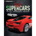 Italian Supercars: Ferrari, Lamborghini, Maserati