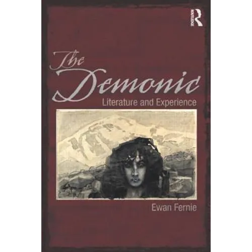 The Demonic: Literature and Experience
