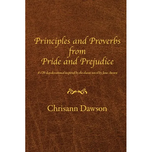 Principles and Proverbs from Pride and Prejudice