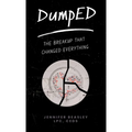 DumpED: The Breakup That Changed Everything