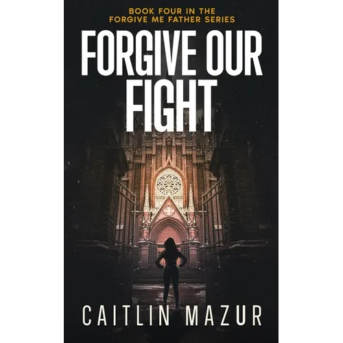 Forgive Our Fight