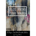 Blue Scoks-Pink Socks: A Deeper Look Into Domestic Violence