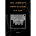 The Bee-keepers Handbook: Or Twenty-two Years' Experience in Queen-rearing