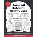 Hiragana and Katakana Activity Book: A Fun Way to Learn Japanese!