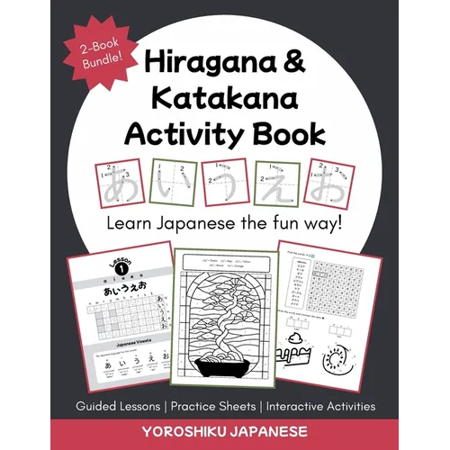 Hiragana and Katakana Activity Book: A Fun Way to Learn Japanese!