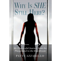 Why Is SHE Still Here? My Ungraceful Journey from the Playground to the Boardroom