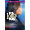 The Cost of Love and Sanity