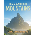 Ten Magnificent Mountains