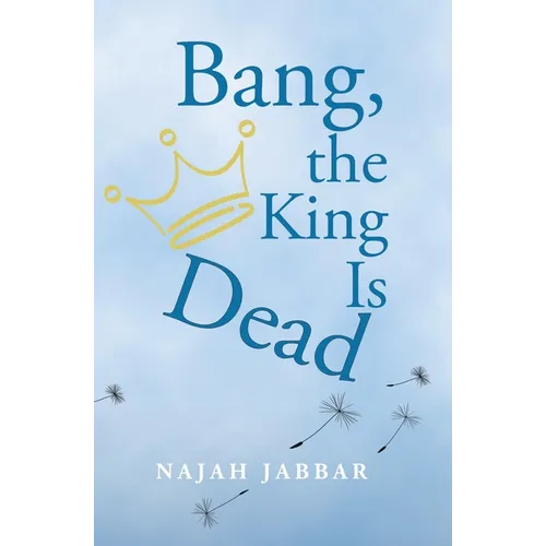 Bang, the King is Dead
