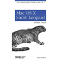 Mac OS X Snow Leopard Pocket Guide: The Ultimate Quick Guide to Mac OS X