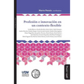 Profesión E Innovación En Un Contexto Flexible
