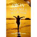 Dios más allá del pensar: Sobre la profundidad y promesa del ser impecable