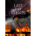 Last Day Events: (Country Living, Message to Young People in the last Days, Adventist Home counsels, 1844 made simple, The Great Controversy and the L