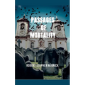 Passages of Mortality