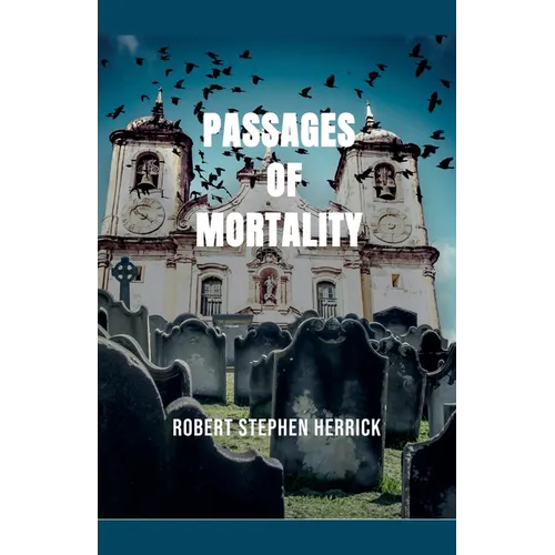 Passages of Mortality