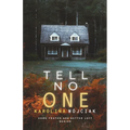 Tell no one