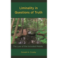 Liminality in Questions of Truth: The Law of the Included Middle