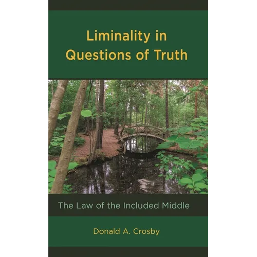 Liminality in Questions of Truth: The Law of the Included Middle