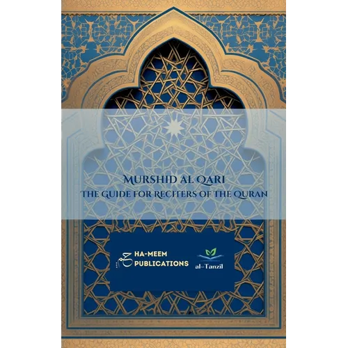 Murshid al Qari - The Guide for Reciters of the Quran: مرشد القاري