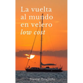 La vuelta al mundo en velero low cost