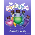 My Potions: a coloring activity book for kids ages 5-12 for boys and girls fun and creative