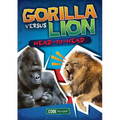Gorilla Versus Lion: Head to Head