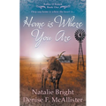 Home is Where You Are: A Christian Western Romance Series