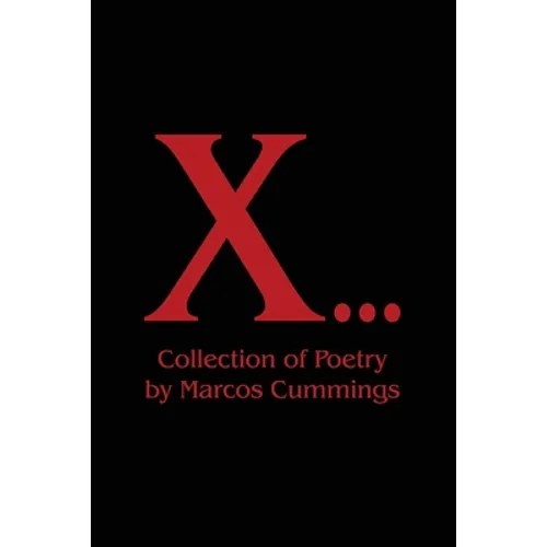 X...: Collection of Poetry